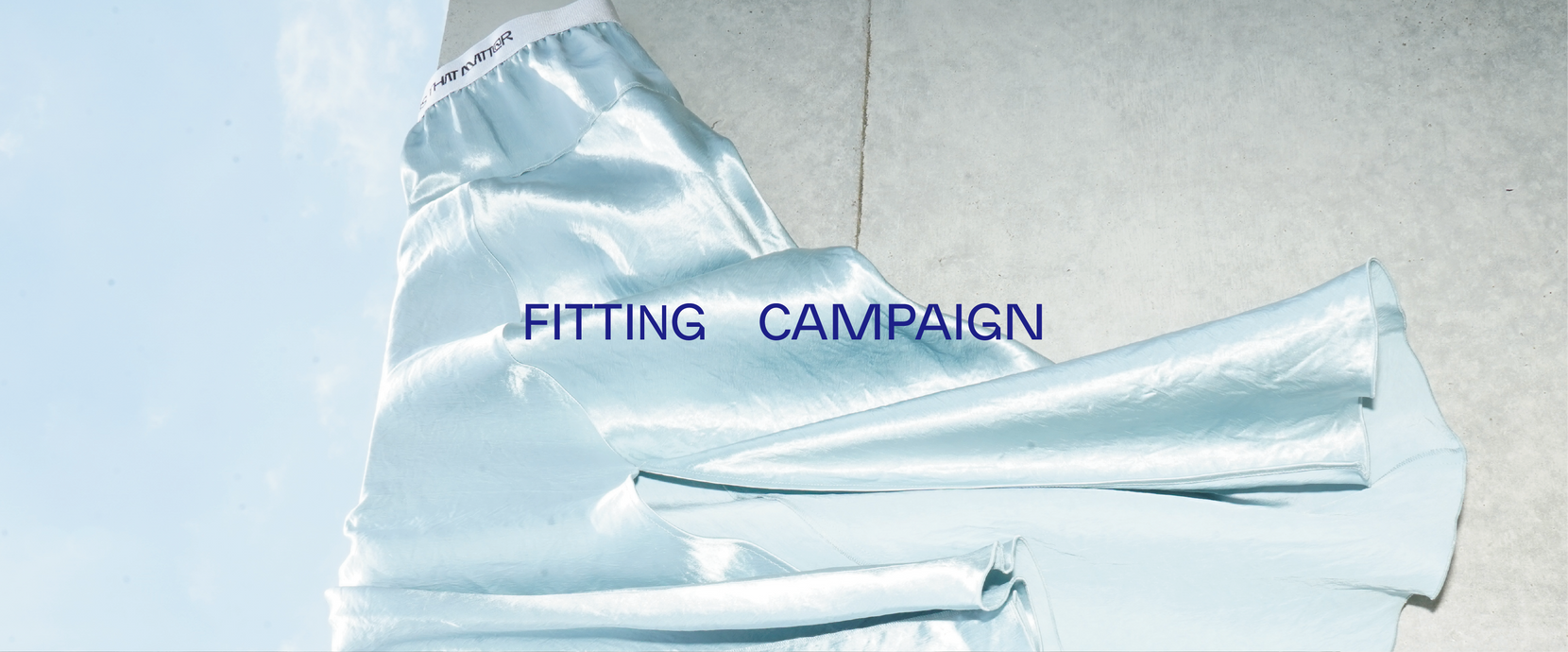 FITTING CAMPAIGN SHOES&BOTTOMS
