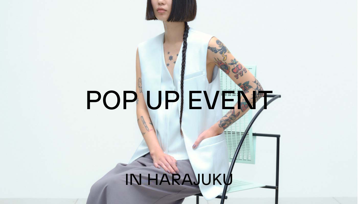 POPUP EVENT<br> 4.24(thu) - 4.29(tue) in HARAJUKU CAT STREET