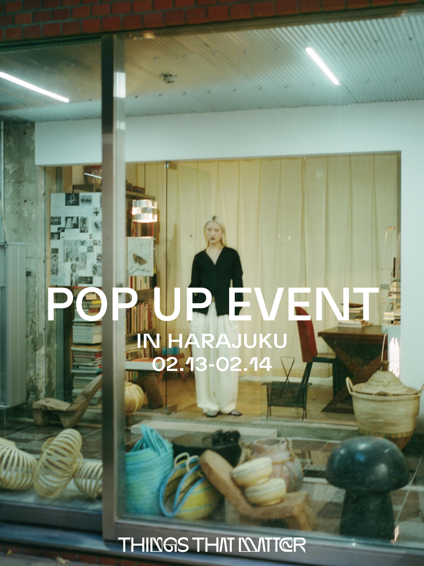 POPUP EVENT<br> in HARAJUKU <br>02.13(FRI) - 02.14(SAT)