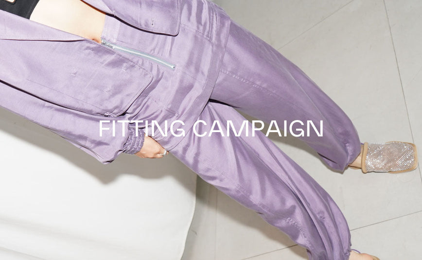 FITTING CAMPAIGN<br>2025.10.07(Tue) - 2025.10.20(Mon)