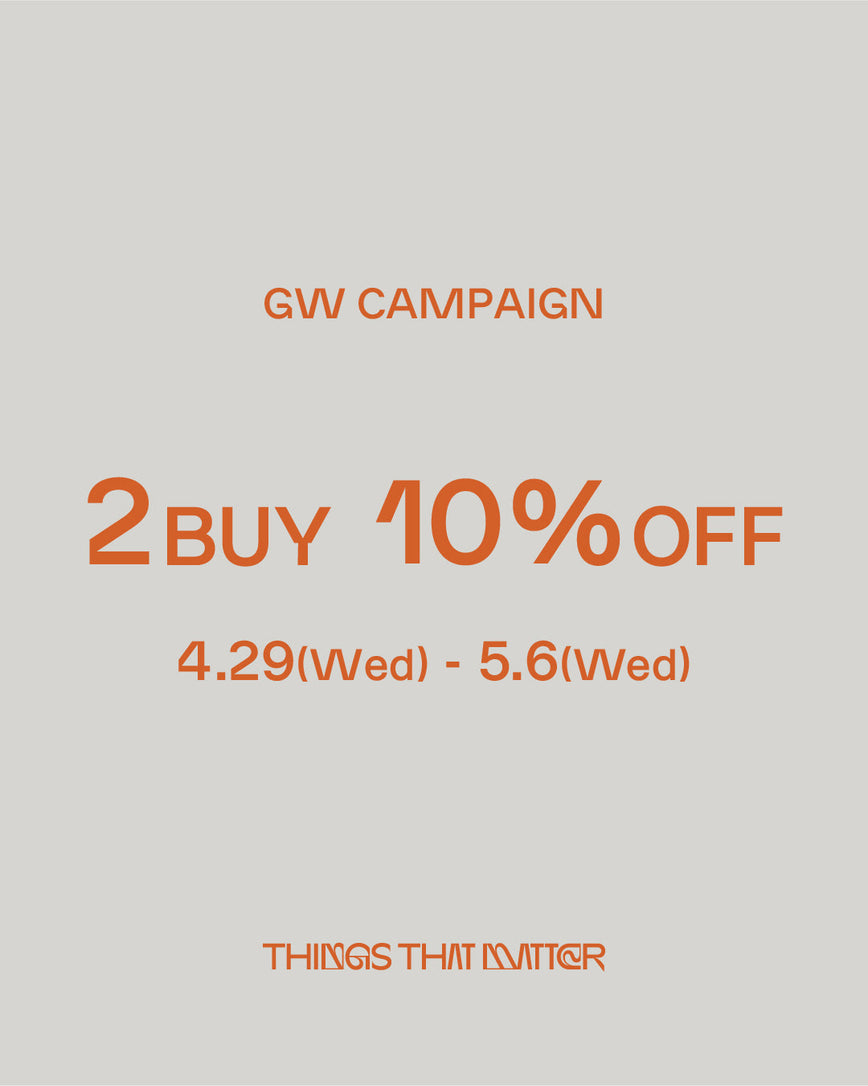 [GW 限定] 2BUY10%OFF