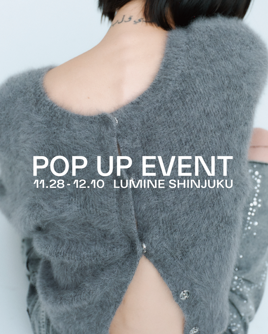 POPUP EVENT <br>11.28(FRI) - 12.10(WED)<br>in LUMINE SHINJUKU1